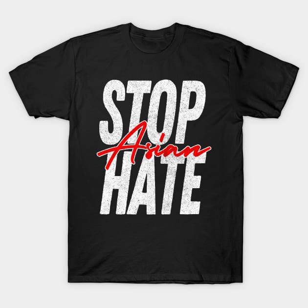 Stop Asian Hate //////// T-Shirt by DankFutura